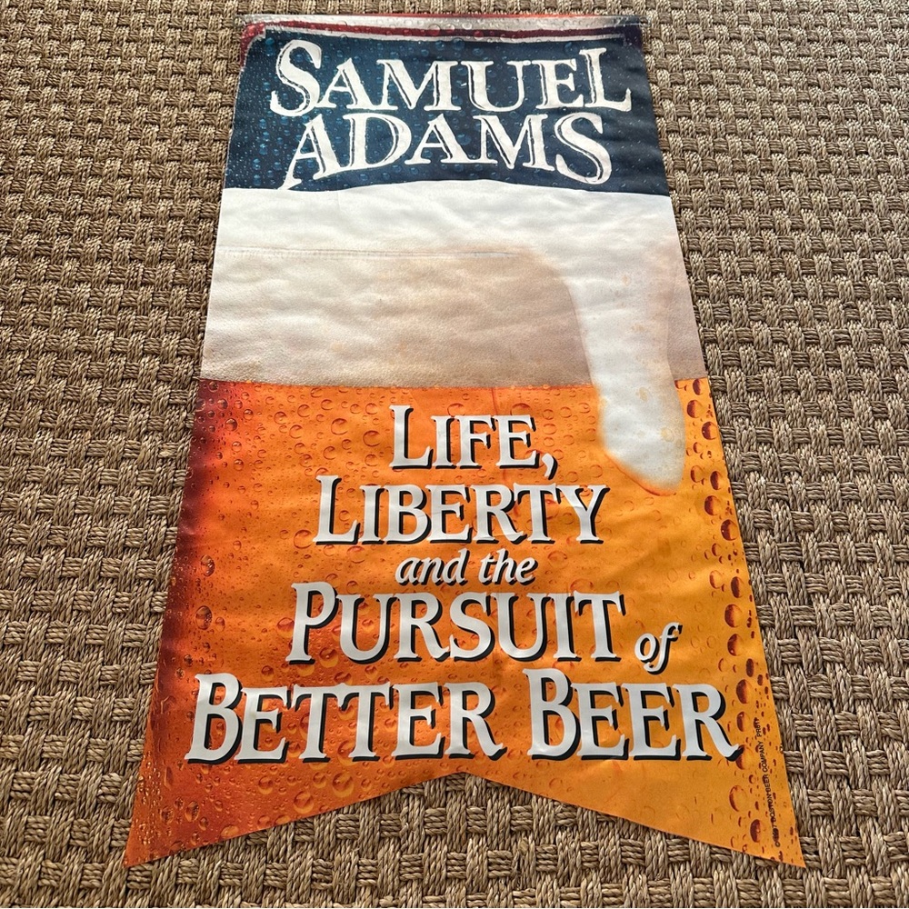 LIFE LIBERTY &THE PURSUIT OF BETTER BEER SAMUEL ADAMS 36" FLAG BANNER BOSTON - Picture 3 of 6